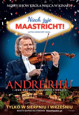 RETRANSMISJA ANDRE RIEU. NIECH ŻYJE MAASTRICHT